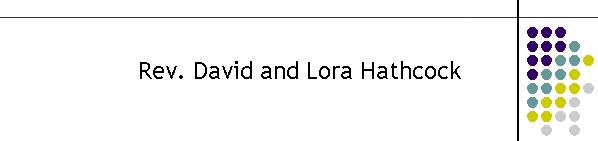 Rev. David and Lora Hathcock