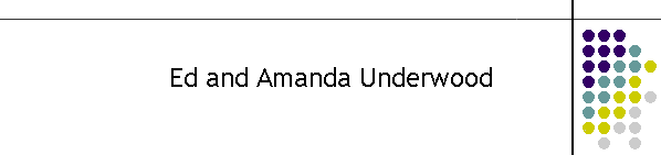 Ed and Amanda Underwood